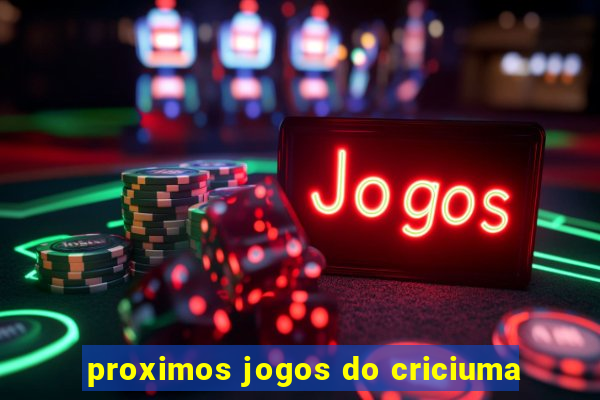 proximos jogos do criciuma